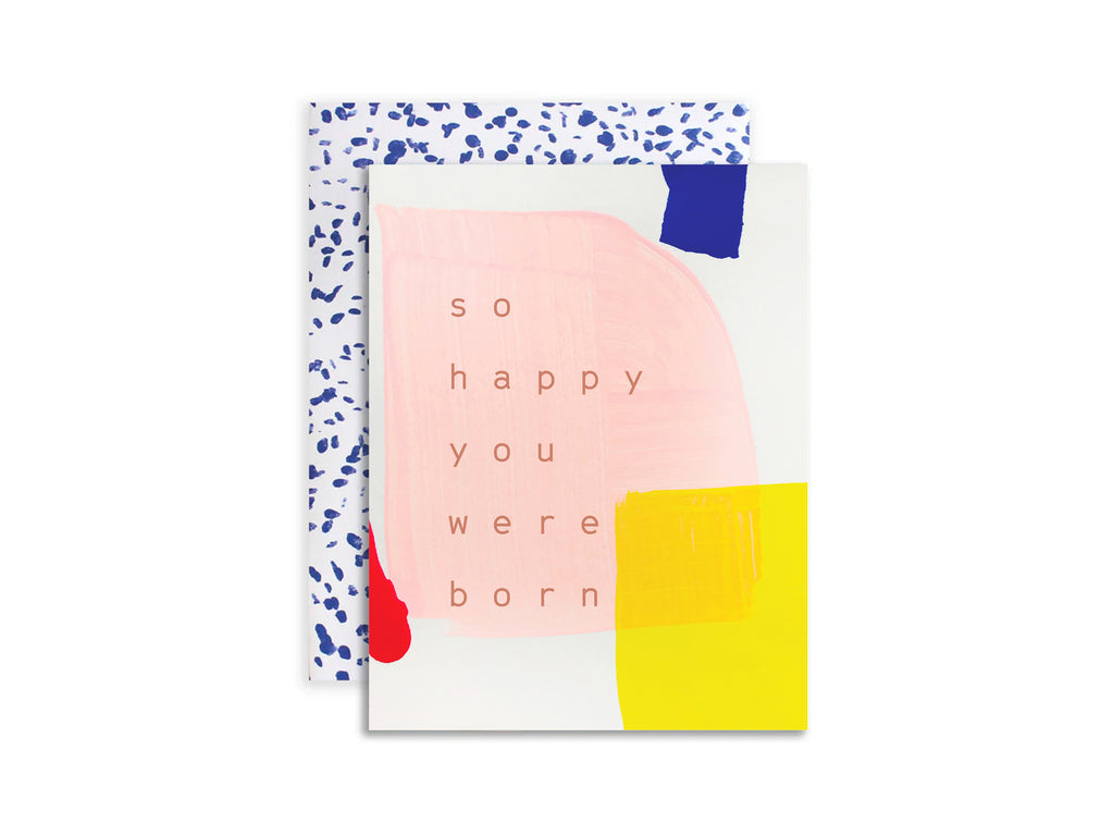 So Happy You Were Born Card